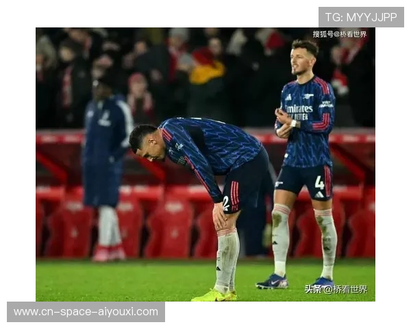 诺丁汉森林0-2阿森纳，枪手客场稳取三分